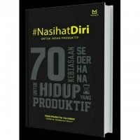 Nasihat diri untuk insan produktif