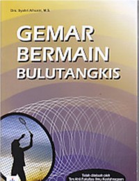 Gemar bermain bulu tangkis