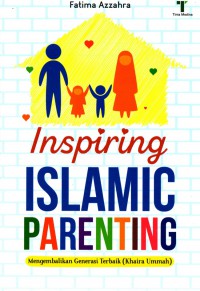 Inspiring islamic parenting