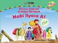 Nabi Ilyasa As ( Penerus dakwah di Negeri  Baladak)