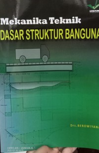 Mekanika teknik dasat struktur bangunan