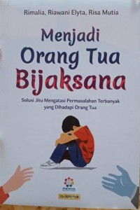 menjadi orang tua bijaksana