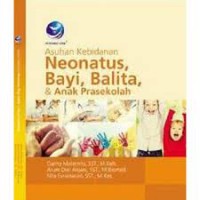 Asuhsn kebidanan Neonatus,Bayi,Balita&Anak Prasekolah