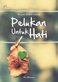 Pelukan untuk hati