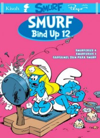 Smurf Bind Up 11