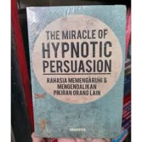 The miracle of hypnotic persuasion