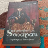 Penembahan senapati sang penguasa tanah jawa