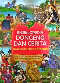 Ensiklopedia dongeng dan cerita asal mula nama daerah